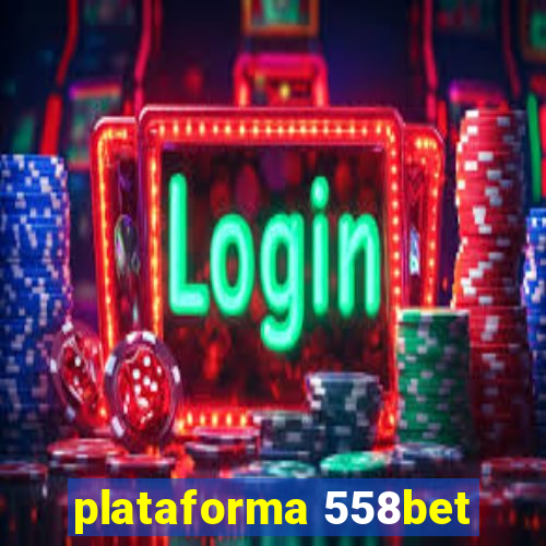 plataforma 558bet